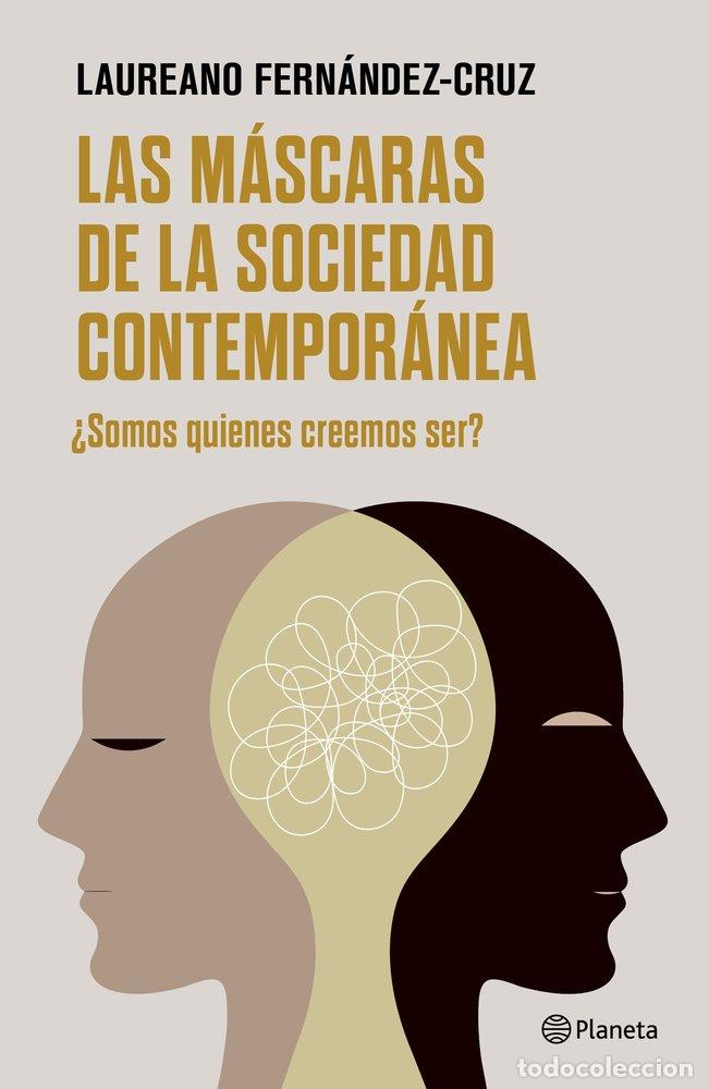 Libri: LAS MASCARAS DE LA SOCIEDAD CONTEMPORANEA - FERNANDEZ-CRUZ, LAUREANO