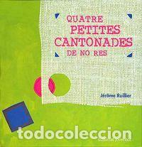 Libros: QUATRE PETITES CANTONADES DE NO RES - RUILLIER, JEROME