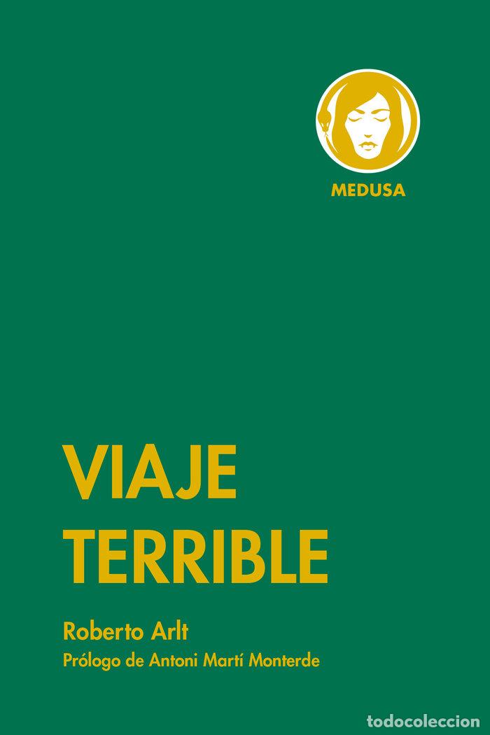 Libros: VIAJE TERRIBLE - ARLT, ROBERTO