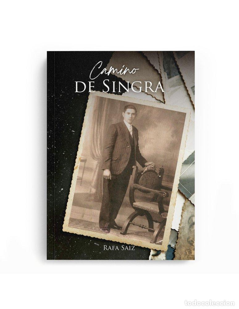 Livros: CAMINO DE SINGRA - SAIZ, RAFA