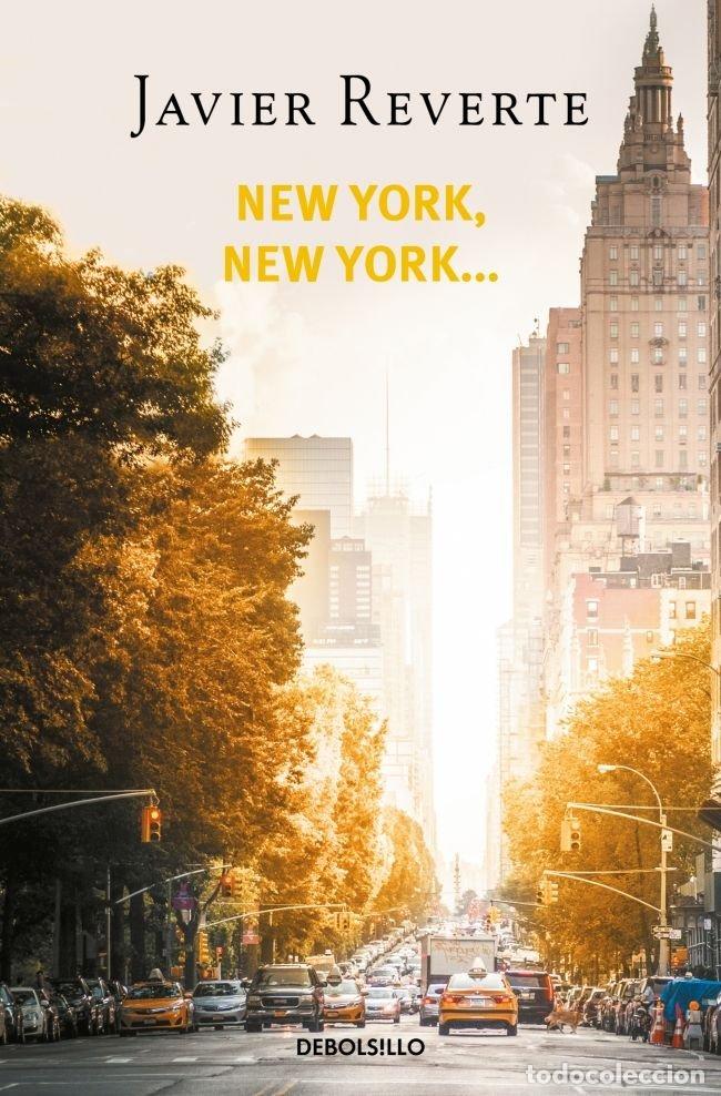 Livros: NEW YORK, NEW YORK... - REVERTE, JAVIER