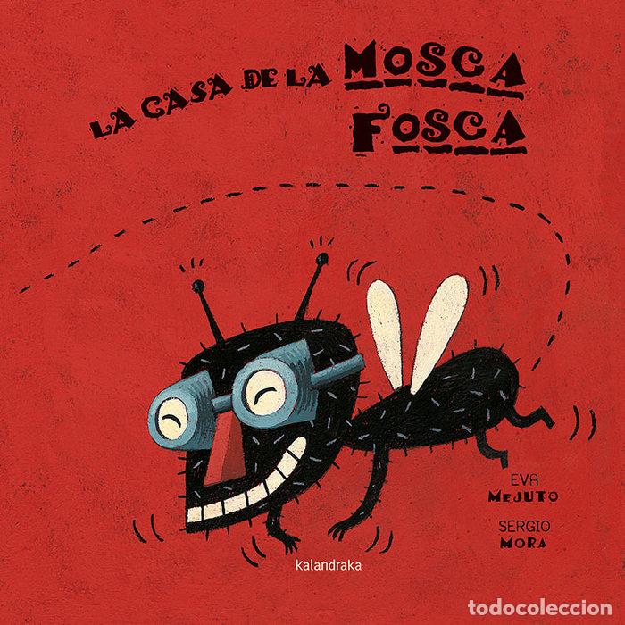 Libros: CASA DE LA MOSCA FOSCA,LA - MEJUTO, EVA