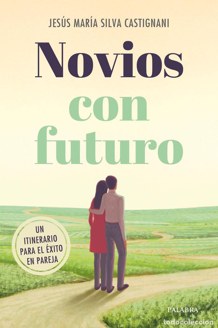 Livros: NOVIOS CON FUTURO - SILVA CASTIGNANI, JESUS MARIA