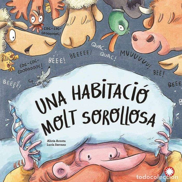 Libros: UNA HABITACIO MOLT SOROLLOSA - ALICIA ACOSTA