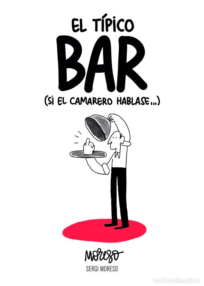 Libros: EL TIPICO BAR - SERGI MORESO