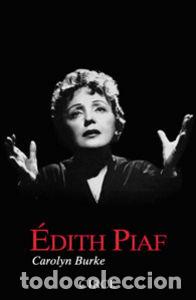 Libros: EDITH PIAF - BURKE, CAROLYN