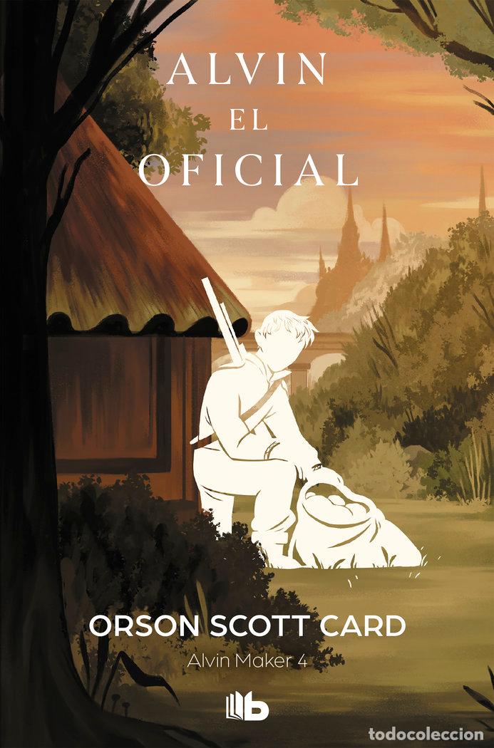 books: ALVIN EL OFICIAL (SAGA DE ALVIN MAKER [EL HACEDOR] 4) - CARD, ORSON SCOTT