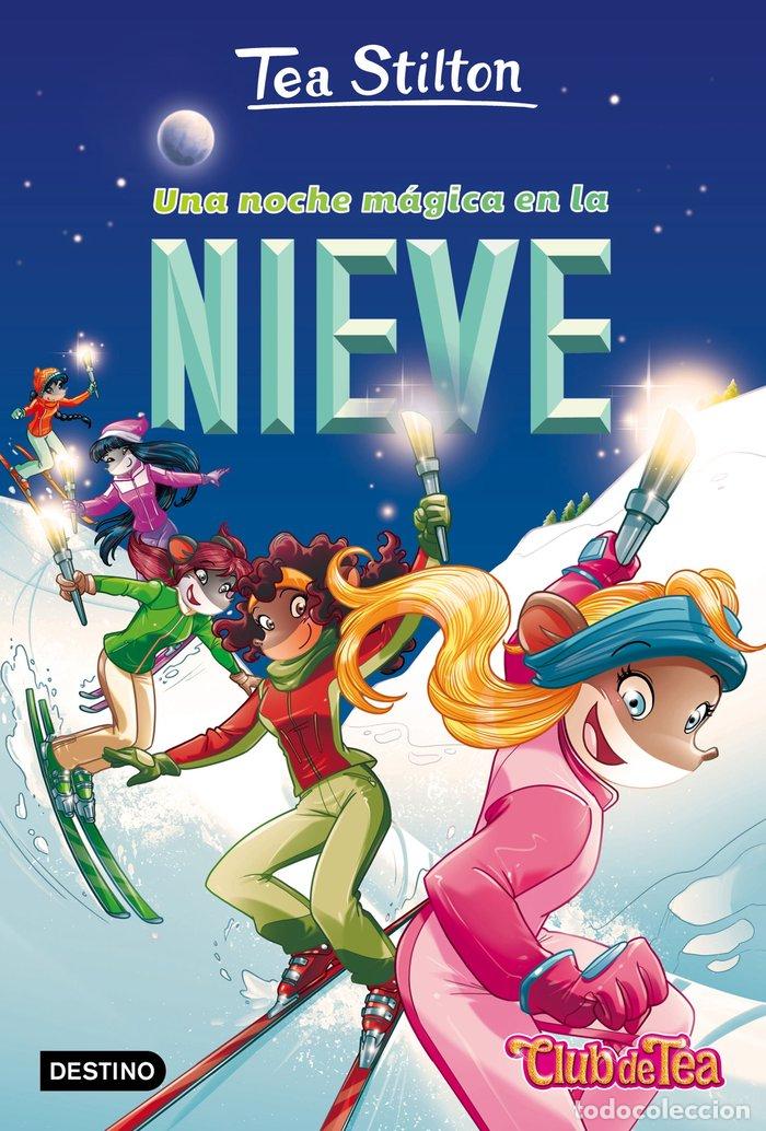 Libri: UNA NOCHE MAGICA EN LA NIEVE 26 TEA STILTON - STILTON, TEA