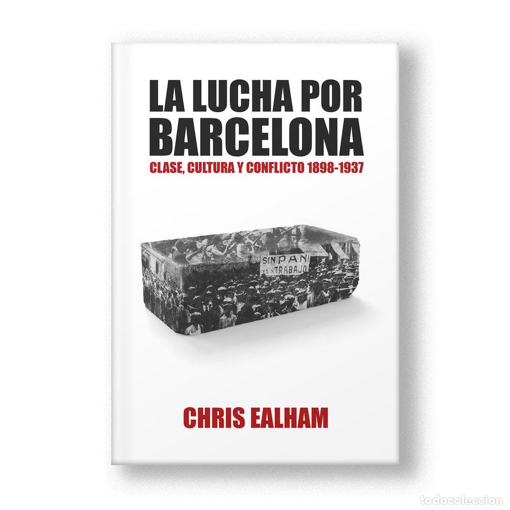 Libros: LA LUCHA POR BARCELONA - EALHAM, CHRIS