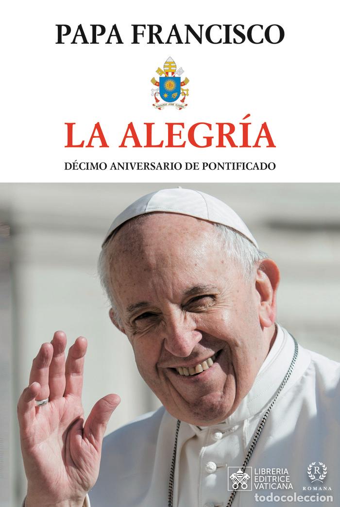 Libros: LA ALEGRIA - PAPA FRANCISCO