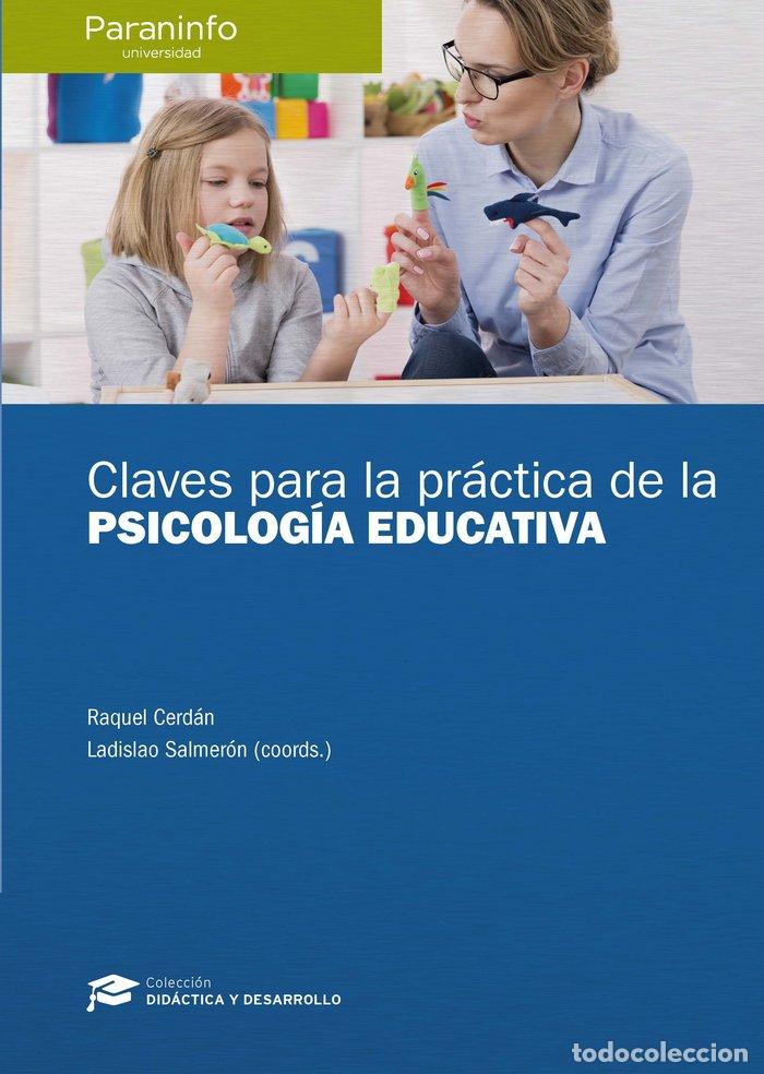 Libri: CLAVES PARA LA PRACTICA DE LA PSICOLOGIA EDUCATIVA - CERDAN OTERO, RAQUEL