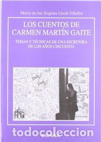 Libri: CUENTOS DE CARMEN MARTIN GAITE - M&ordf; ANGELES LLUCH
