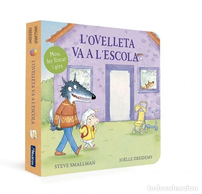 Livros: L'OVELLETA VA A L'ESCOLA L'OVELLETA QUE VA VENIR A SOPAR - SMALLMAN, STEVE