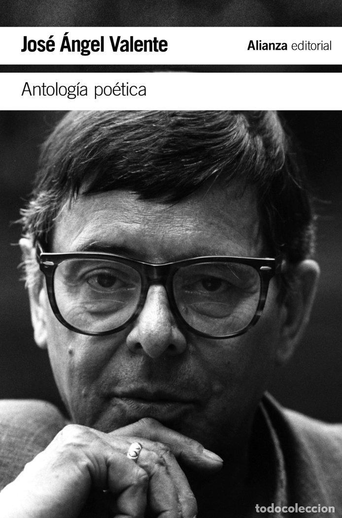 Libri: ANTOLOGIA POETICA - VALENTE, JOSE ANGEL