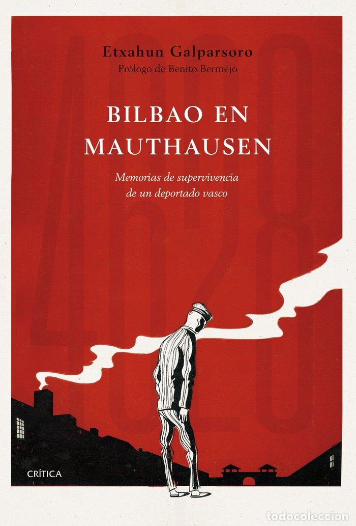 Libros: BILBAO EN MAUTHAUSEN - ETXAHUN GALPARSORO