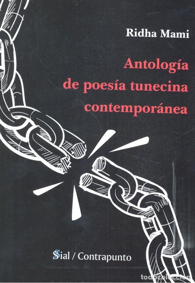 Libros: ANTOLOGIA DE POESIA TUNECITANA CONTEMPORANEA - MAMI, RIDHA