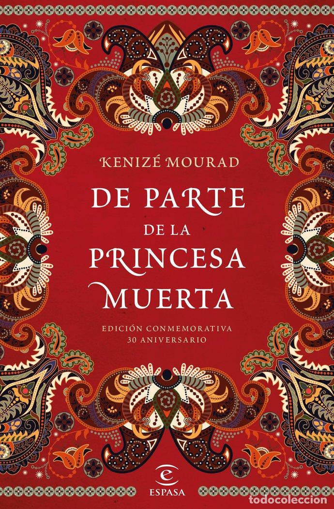 Libros: DE PARTE DE LA PRINCESA MUERTA - MOURAD, KENIZE