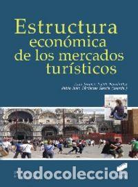 books: ESTRUCTURA ECONOMICA DE LOS MERCADOS TURISTICOS - AA.VV