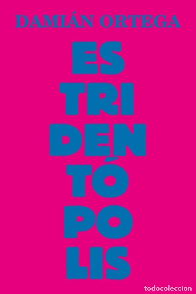 books: ESTRIDENTOPOLIS - ORTEGA, DAMIAN