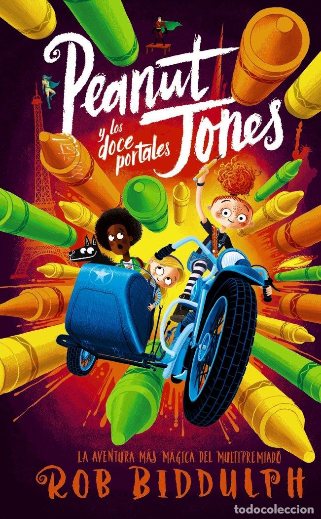 Libros: PEANUT JONES Y LOS DOCE PORTALES - BIDDULPH, ROB