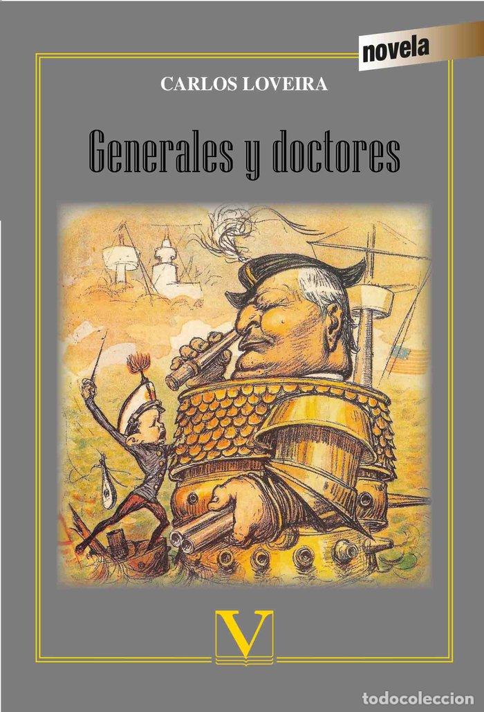 Libros: GENERALES Y DOCTORES - CARLOS LOVEIRA