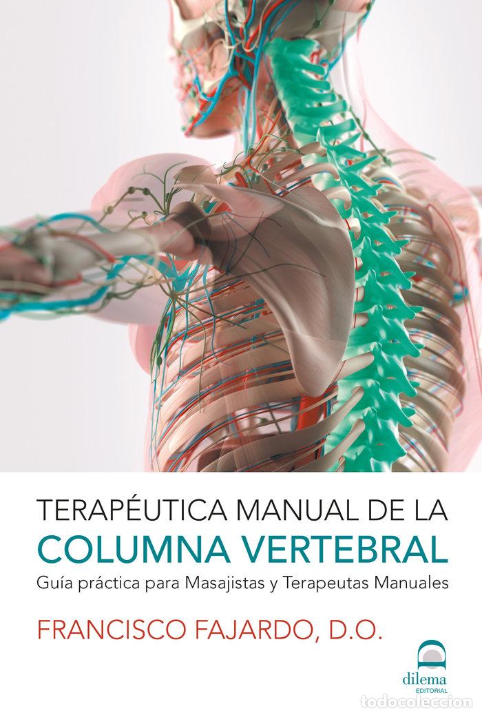 Libros: TERAPEUTICA MANUAL DE LA COLUMNA VERTEBRAL - FAJARDO RUIZ, FRANCISCO