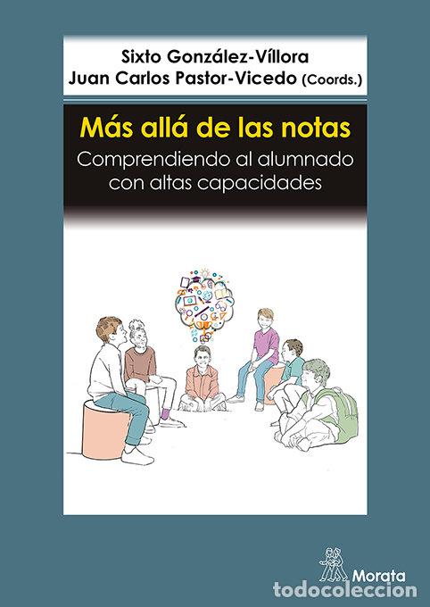 Libri: MAS ALLA DE LAS NOTAS COMPRENDIENDO AL ALUMNADO CON ALTAS C - GONZALEZ-VILLORA, SIXTO