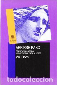 Livres: ABRIRSE PASO ORIENTACION LAB.MUJERES - BOM, WIL