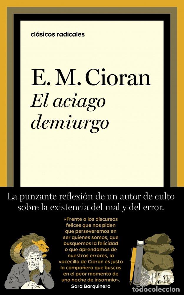 Libros: EL ACIAGO DEMIURGO - E M CIORAN