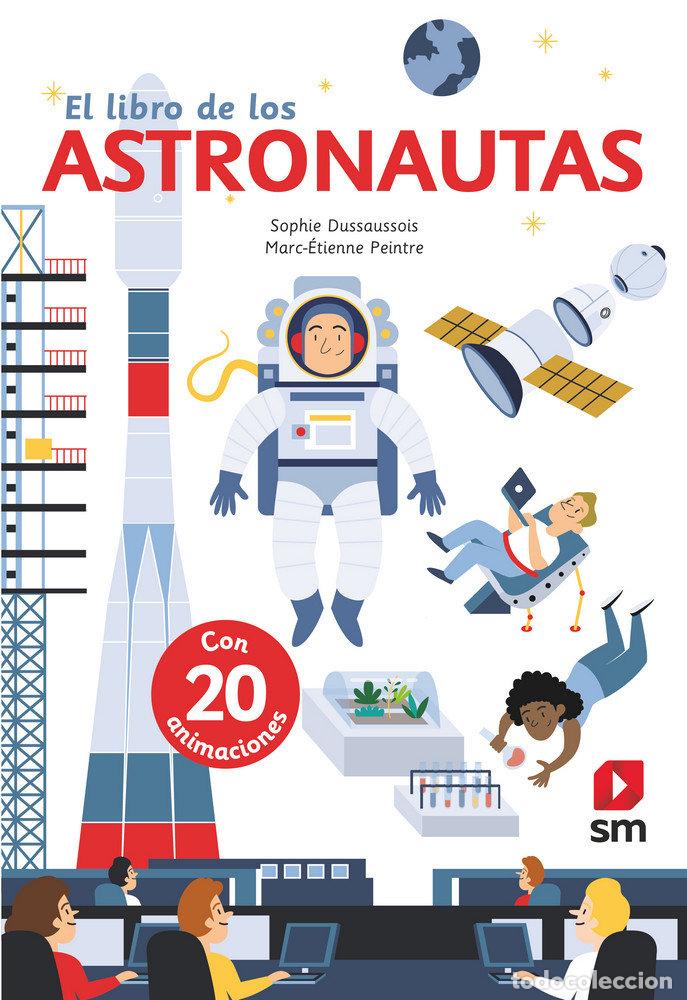 B&uuml;cher: LIBRO DE LOS ASTRONAUTAS,EL - DUSSAUSSOIS, SOPHIE