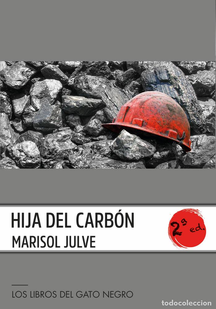 B&uuml;cher: HIJA DEL CARBON - JULVE, MARISOL
