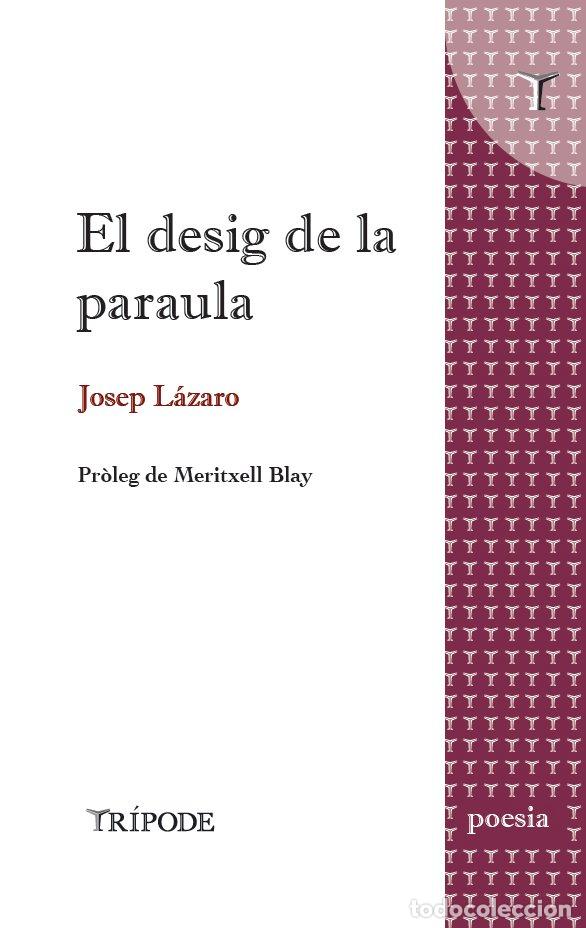 Libros: EL DESIG DE LA PARAULA - LAZARO, JOSEP