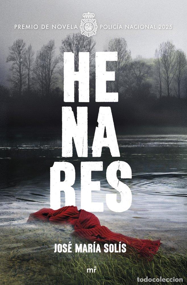Libros: HENARES VIII PREMIO NARRATIVA POLICIA NACIONAL 2025 - JOSE MARIA SOLIS