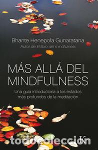 Libri: MAS ALLA DEL MINDFULNESS - GUNARATANA, BHANTE HENEPOLA