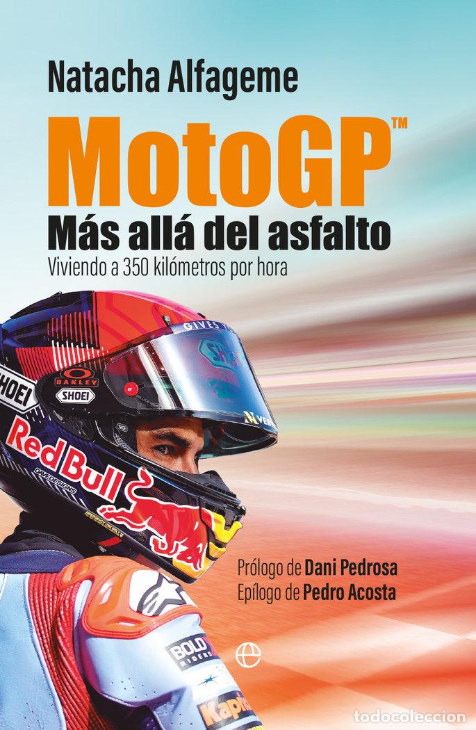 Libri: MOTO GP MAS ALLA DEL ASFALTO - ALFAGEME, NATACHA