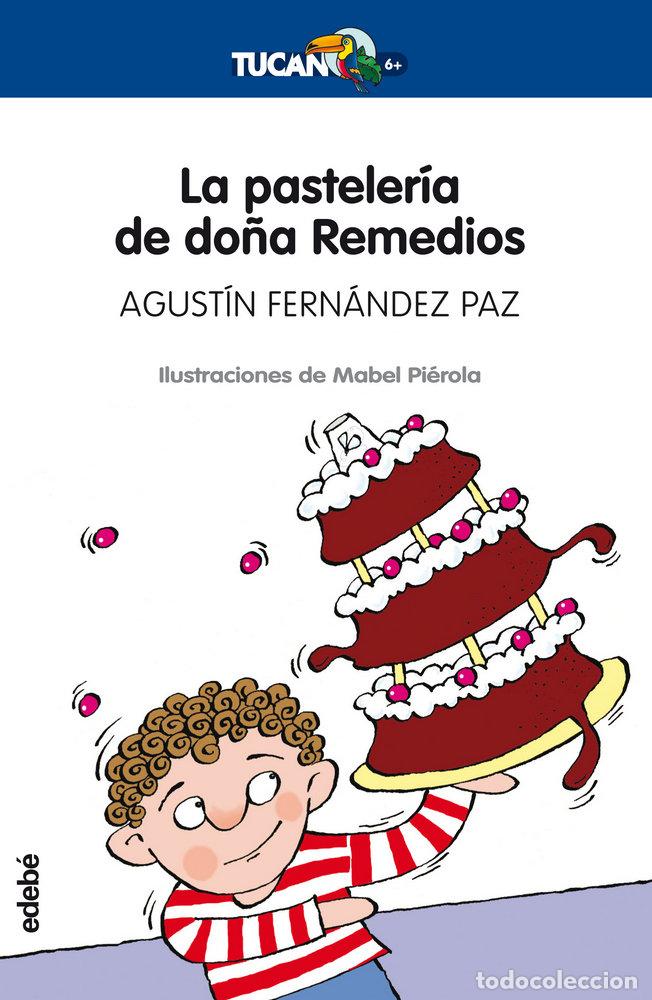 Livros: PASTELERIA DE DO&Ntilde;A REMEDIOS,LA - FERNANDEZ PAZ, AGUSTIN