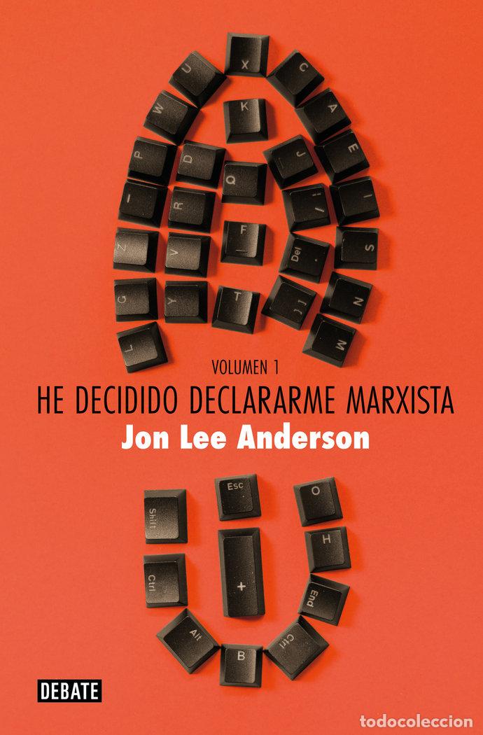 Livros: HE DECIDIDO DECLARARME MARXISTA VOLUMEN 1 - JON LEE ANDERSON