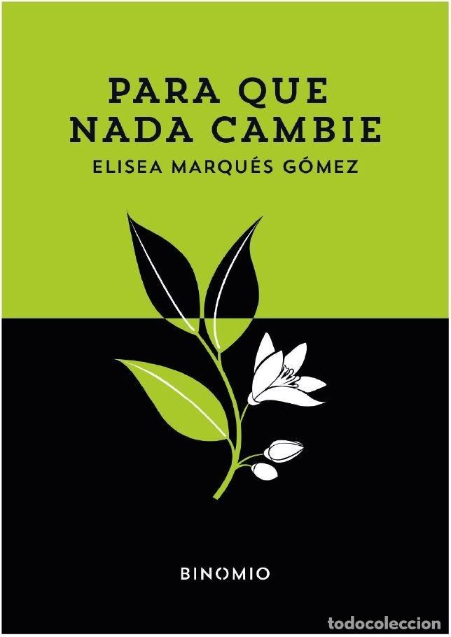Livros: PARA QUE NADA CAMBIE - MARQUES GOMEZ, ELISEA
