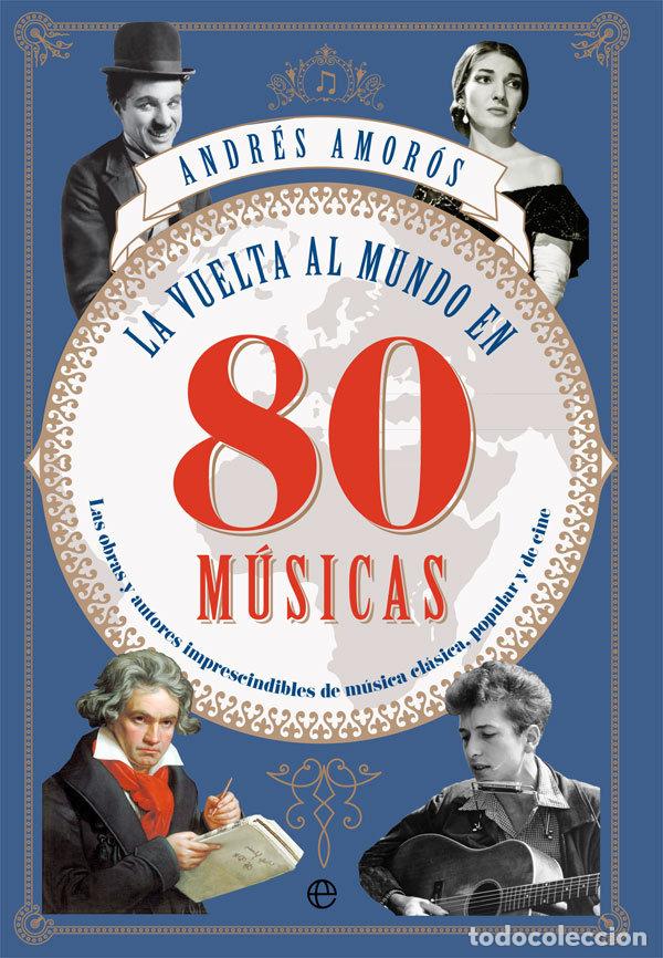 Libri: VUELTA AL MUNDO EN 80 MUSICAS,LA - AMOROS, ANDRES