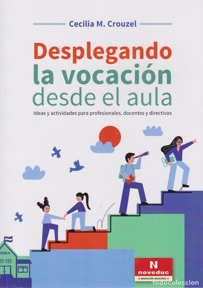 Libri: DESPLEGANDO LA VOCACION DESDE EL AULA - CECILIA M CROUZEL