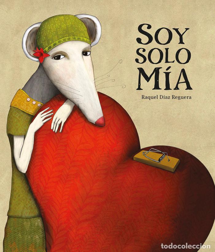 B&uuml;cher: SOY SOLO MIA - DIAZ REGUERA, RAQUEL