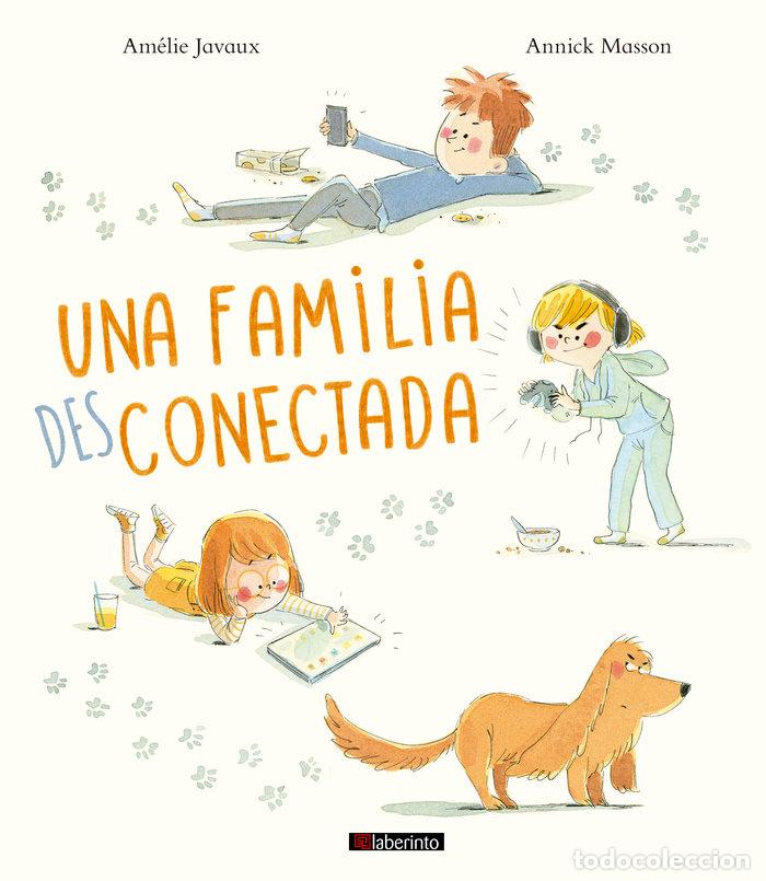Libros: UNA FAMILIA DESCONECTADA - AMELIE JAVAUX