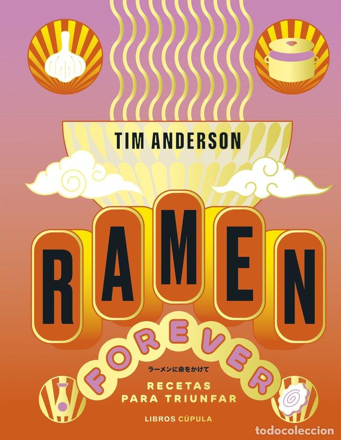 Libri: RAMEN FOREVER - ANDERSON, TIM