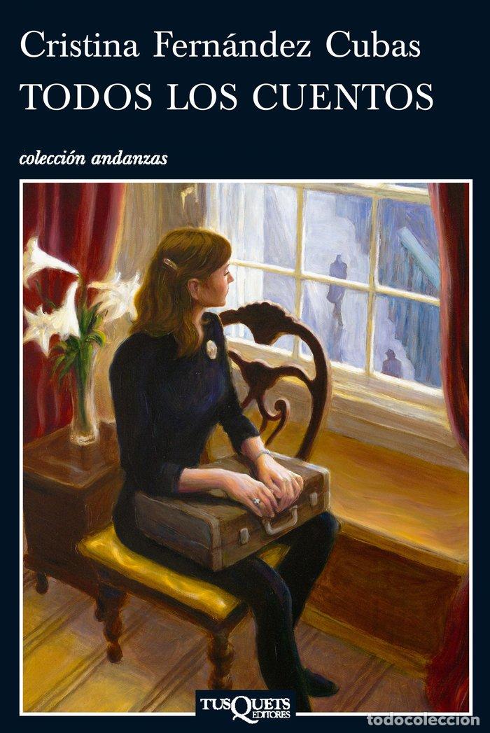 Libros: TODOS LOS CUENTOS - FERNANDEZ CUBAS, CRISTINA
