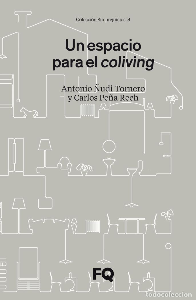 Libros: UN ESPACIO PARA EL COLIVING - &Ntilde;UDI TORNERO, ANTONIO