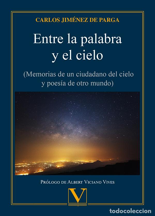 Livres: ENTRE LA PALABRA Y EL CIELO - JIMENEZ DE PARGA, CARLOS