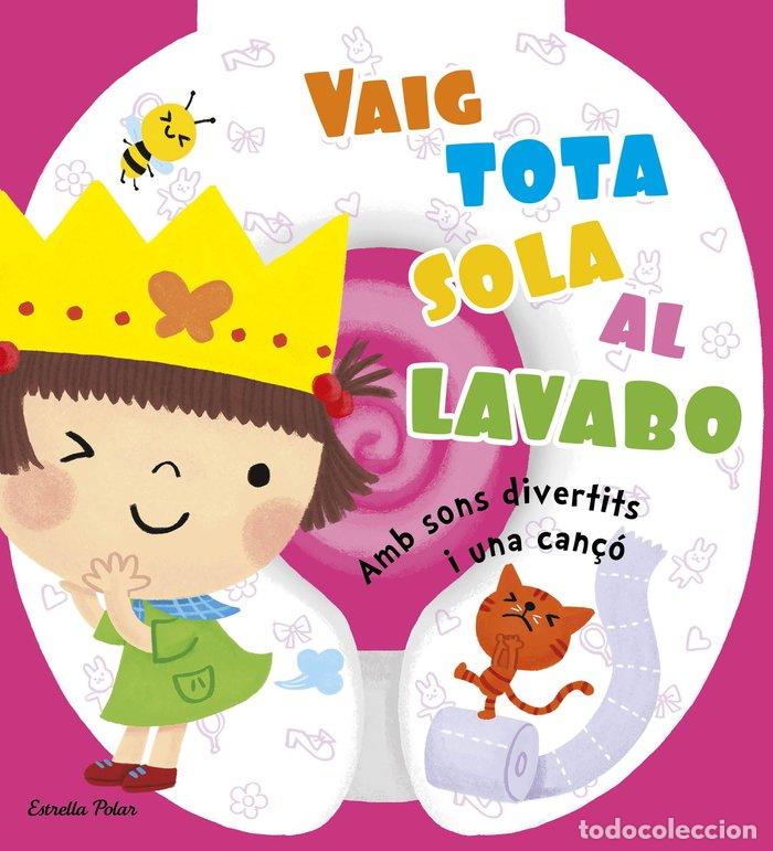 Livres: VAIG TOTA SOLA AL LAVABO - DIVERSOS AUTORS