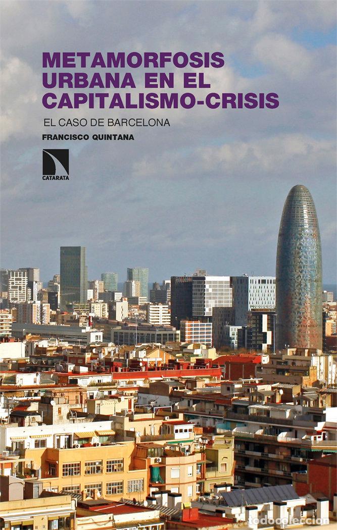 books: METAMORFOSIS URBANA EN EL CAPITALISMO-CRISIS - QUINTANA, FRANCISCO