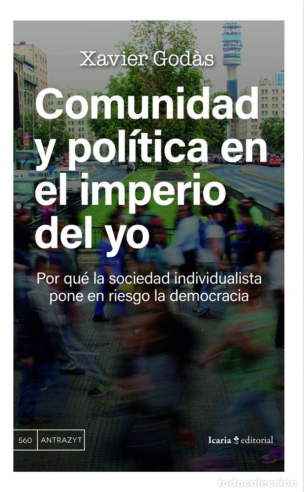books: COMUNIDAD Y POLITICA EN EL IMPERIO DEL YO - GOD&middot;S, XAVIER