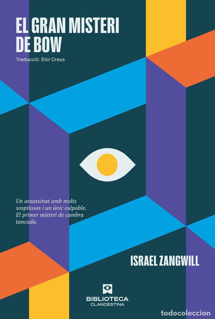 Libros: GRAN MISTERI DE BOW,EL - ZANGWILL, ISRAEL